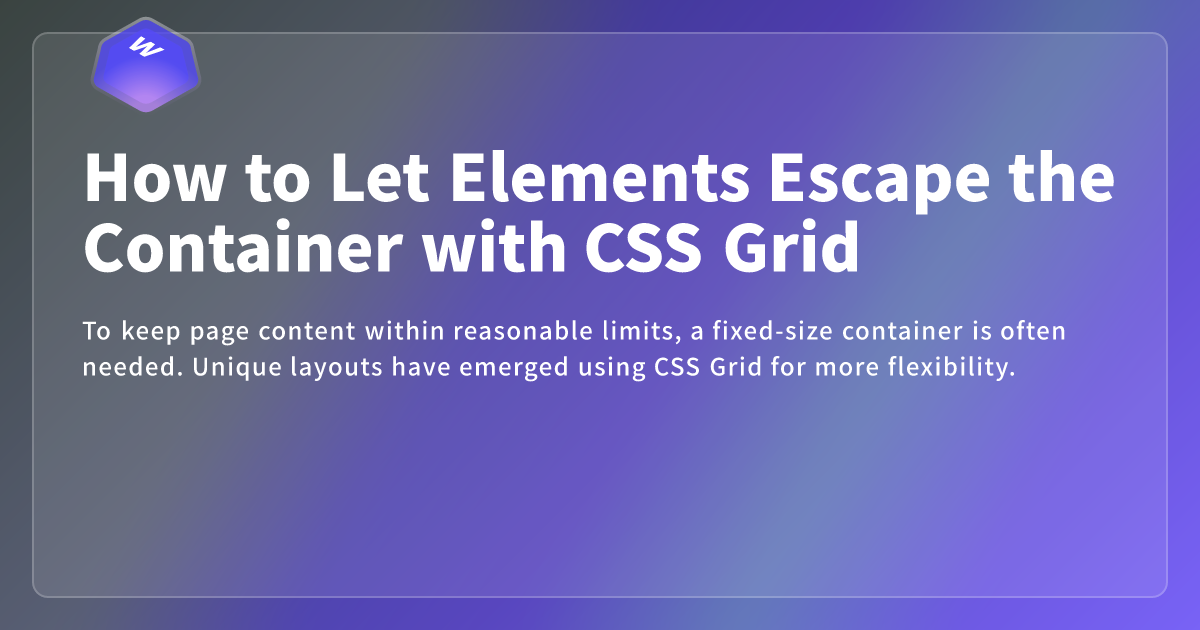 How to Let Elements Escape the Container with CSS Grid - Webdong